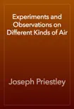 Experiments and Observations on Different Kinds of Air reviews
