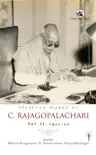 Selected Works of C. Rajagopalachari synopsis, comments