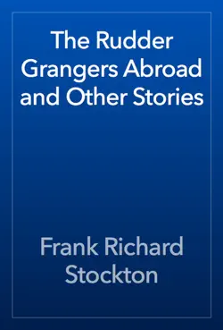 the rudder grangers abroad and other stories book cover image