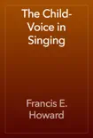 The Child-Voice in Singing reviews