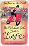 The Fabulous Girl's Guide To Life sinopsis y comentarios