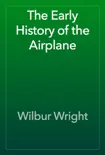The Early History of the Airplane reviews