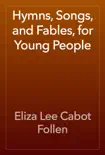 Hymns, Songs, and Fables, for Young People reviews