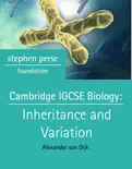 Cambridge IGCSE Biology: Inheritance and Variation