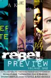 Rebel Preview, Volume One synopsis, comments