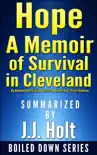 Hope: A Memoir of Survival in Cleveland by Amanda Berry, Gina DeJesus, Mary Jordan, Kevin Sullivan... Summarized by J.J. Holt sinopsis y comentarios