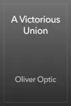 A Victorious Union reviews