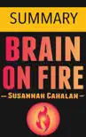 Brain on Fire: My Month of Madness by Susannah Cahalan -- Summary sinopsis y comentarios