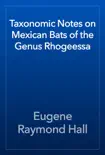 Taxonomic Notes on Mexican Bats of the Genus Rhogeessa reviews