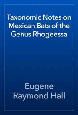 taxonomic notes on mexican bats of the genus rhogeessa book cover image