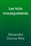 Les trois mousquetaires book summary, reviews and download