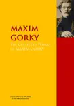 The Collected Works of MAXIM GORKY synopsis, comments