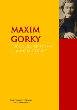 the collected works of maxim gorky book cover image