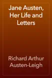 Jane Austen, Her Life and Letters synopsis, comments