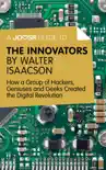 A Joosr Guide to... The Innovators by Walter Isaacson sinopsis y comentarios