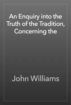 an enquiry into the truth of the tradition, concerning the book cover image