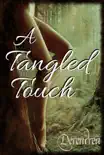 A Tangled Touch synopsis, comments