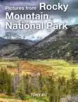 Pictures from Rocky Mountain National Park synopsis, comments