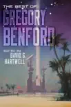The Best of Gregory Benford synopsis, comments