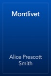 Montlivet book summary, reviews and download