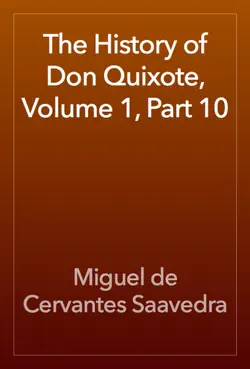the history of don quixote, volume 1, part 10 book cover image