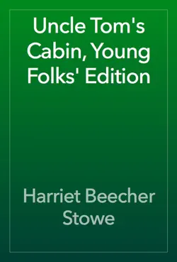 uncle tom's cabin, young folks' edition book cover image