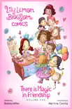 Lily Lemon Blossom Comics Vol.1: There is Magic in Friendship