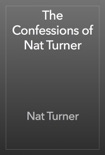 The Confessions of Nat Turner book summary, reviews and download