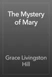 The Mystery of Mary synopsis, comments