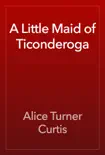 A Little Maid of Ticonderoga reviews