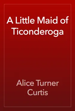 a little maid of ticonderoga book cover image