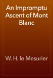 An Impromptu Ascent of Mont Blanc reviews
