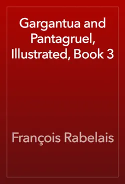 gargantua and pantagruel, illustrated, book 3 book cover image