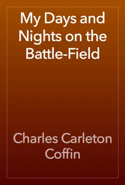 my days and nights on the battle-field book cover image