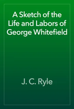 a sketch of the life and labors of george whitefield book cover image