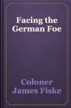 Facing the German Foe reviews