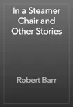 In a Steamer Chair and Other Stories e-book