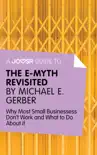 A Joosr Guide to... The E-Myth Revisited by Michael E. Gerber synopsis, comments