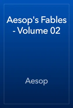aesop's fables - volume 02 book cover image