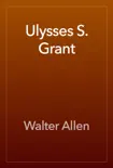 Ulysses S. Grant reviews