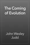 The Coming of Evolution reviews