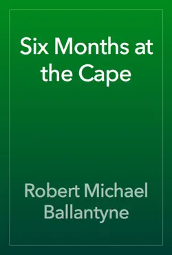 six months at the cape imagen de la portada del libro