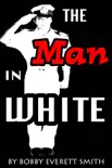 The Man in White synopsis, comments
