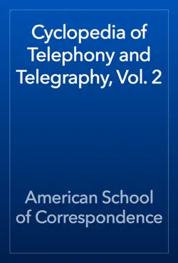 cyclopedia of telephony and telegraphy, vol. 2 book cover image