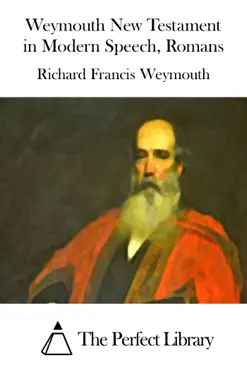 weymouth new testament in modern speech, romans imagen de la portada del libro
