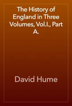 the history of england in three volumes, vol.i., part a. imagen de la portada del libro