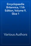 Encyclopaedia Britannica, 11th Edition, Volume 9, Slice 1 reviews