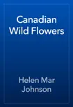 Canadian Wild Flowers reviews