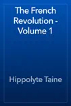 The French Revolution - Volume 1 reviews