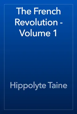 the french revolution - volume 1 imagen de la portada del libro